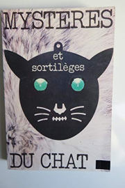 MYSTERES ET SORTILEGES DU CHAT